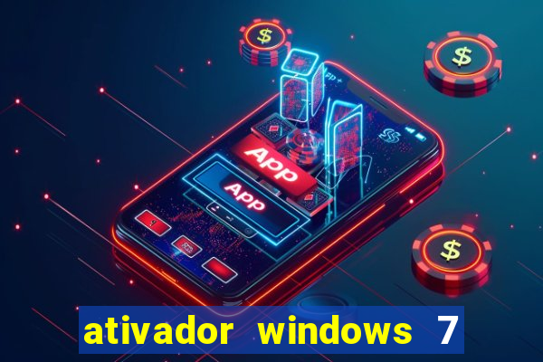 ativador windows 7 32 bits